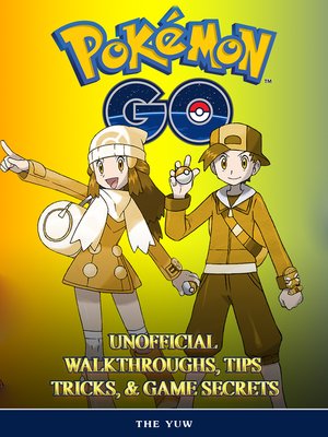 cover image of Pokemon Go Unofficial Walkthroughs, Tips Tricks, & Secrets